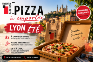 pizza à emporter Lyon été