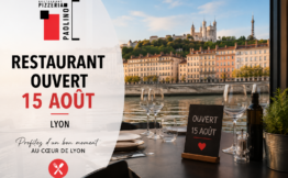 restaurant ouvert 15 août Lyon
